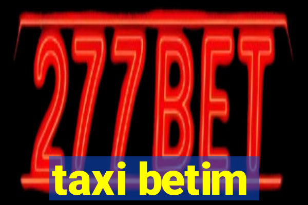 taxi betim